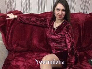 Yourmilana