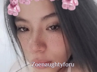 Zoenaughtyforu